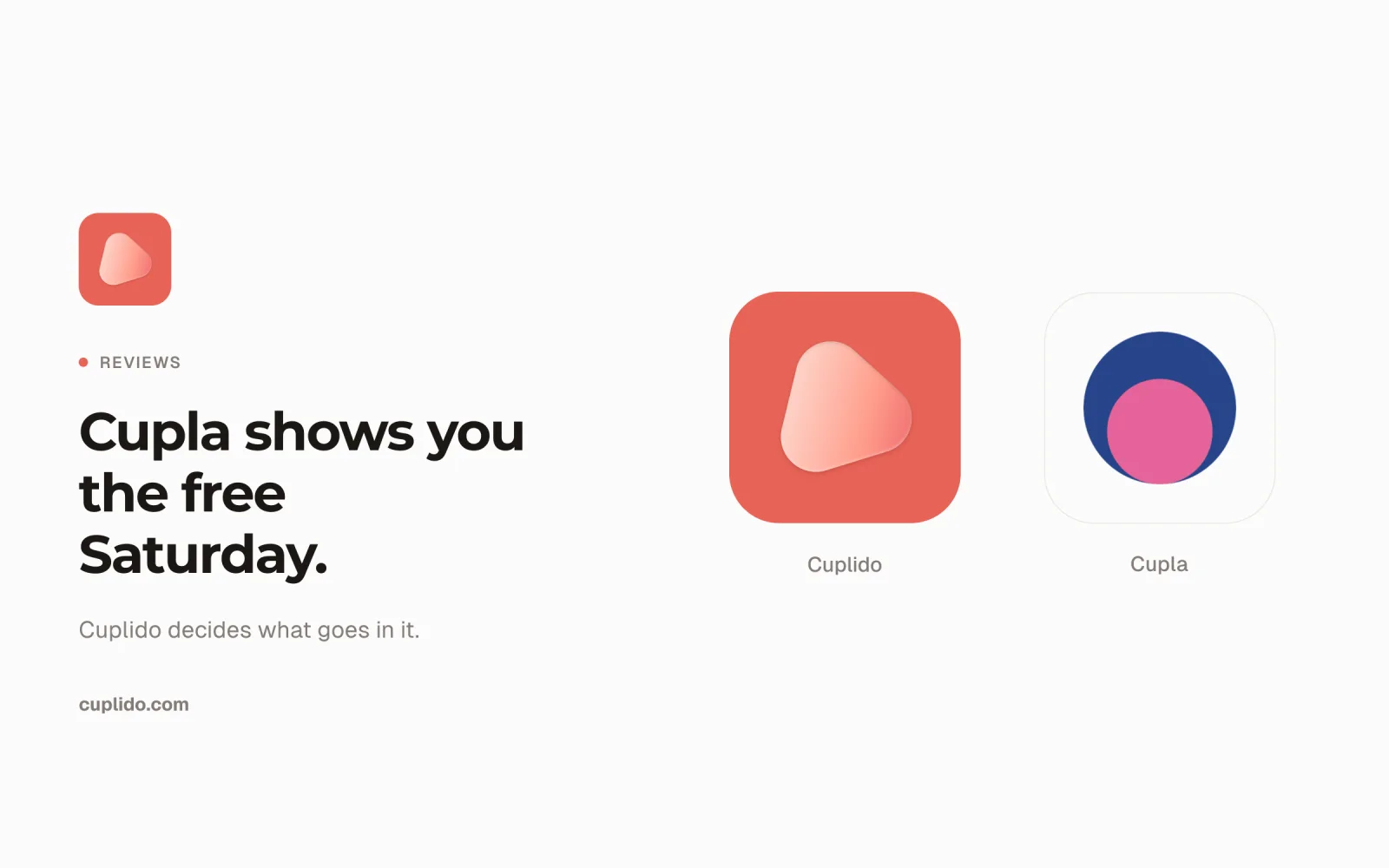 Cuplido and Cupla app icons side by side, next to the line: Cupla shows you the free Saturday, Cuplido decides what goes in it