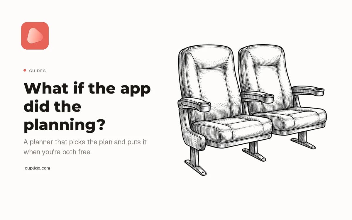 Engraving of two cinema seats, beside the words: what if the app did the planning